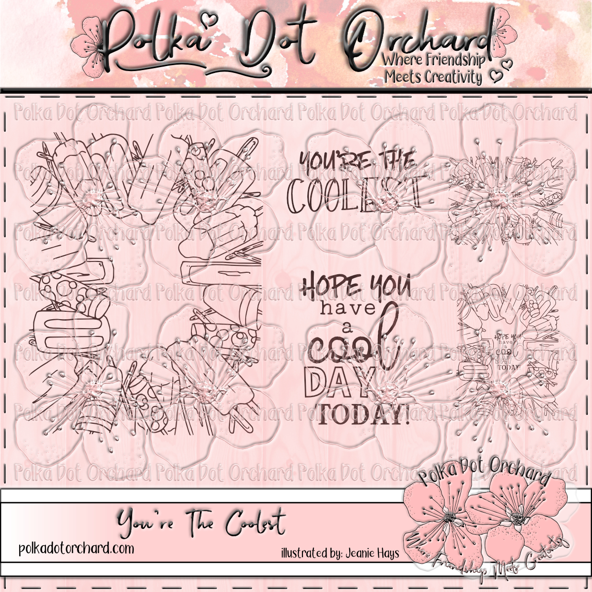 You’re The Coolest – Polka Dot Orchard