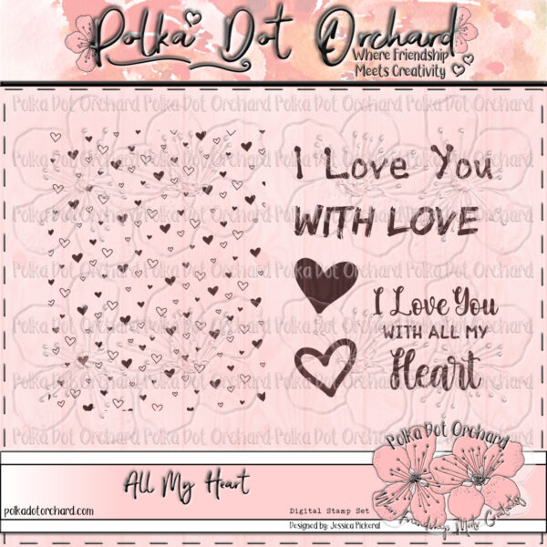 All My Heart {Digital Stamp Set} JPDS